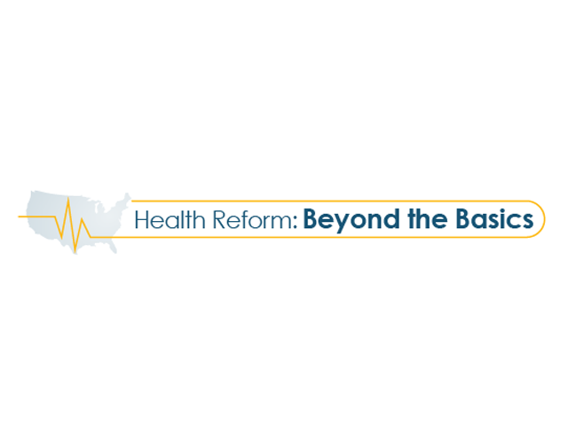 Health Reform: Beyond the Basics logo