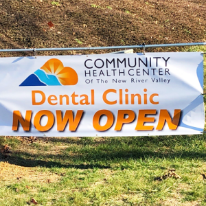 sign saying Community Health Center of the New River Valley Dental Clinic Now Open